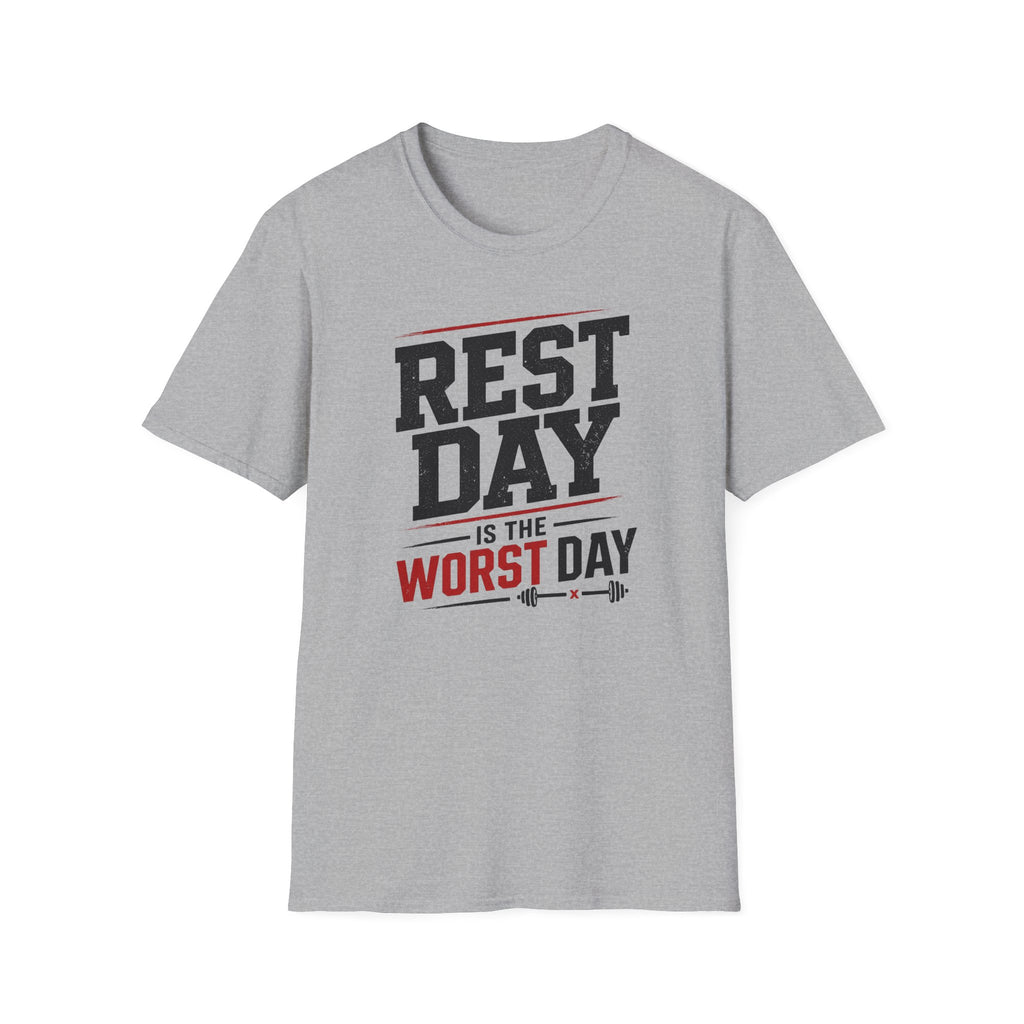 Rest Day Is The Worst Day T-Shirt