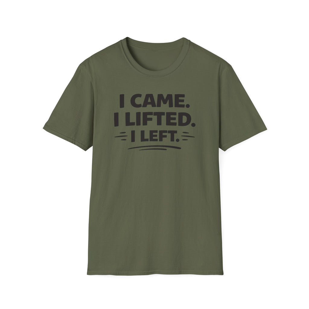 I Came I Lifted I Left T-Shirt