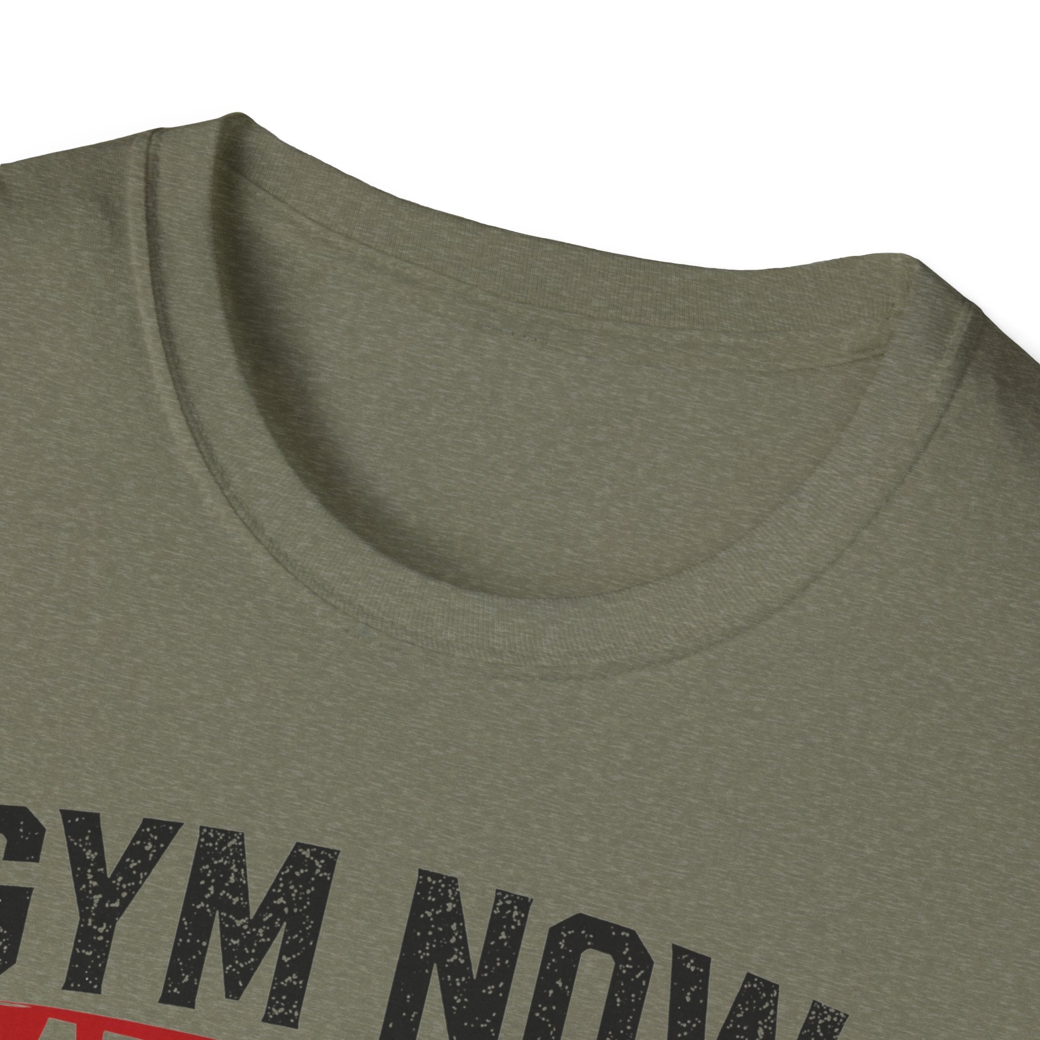 Gym Now Adult Later T-Shirt