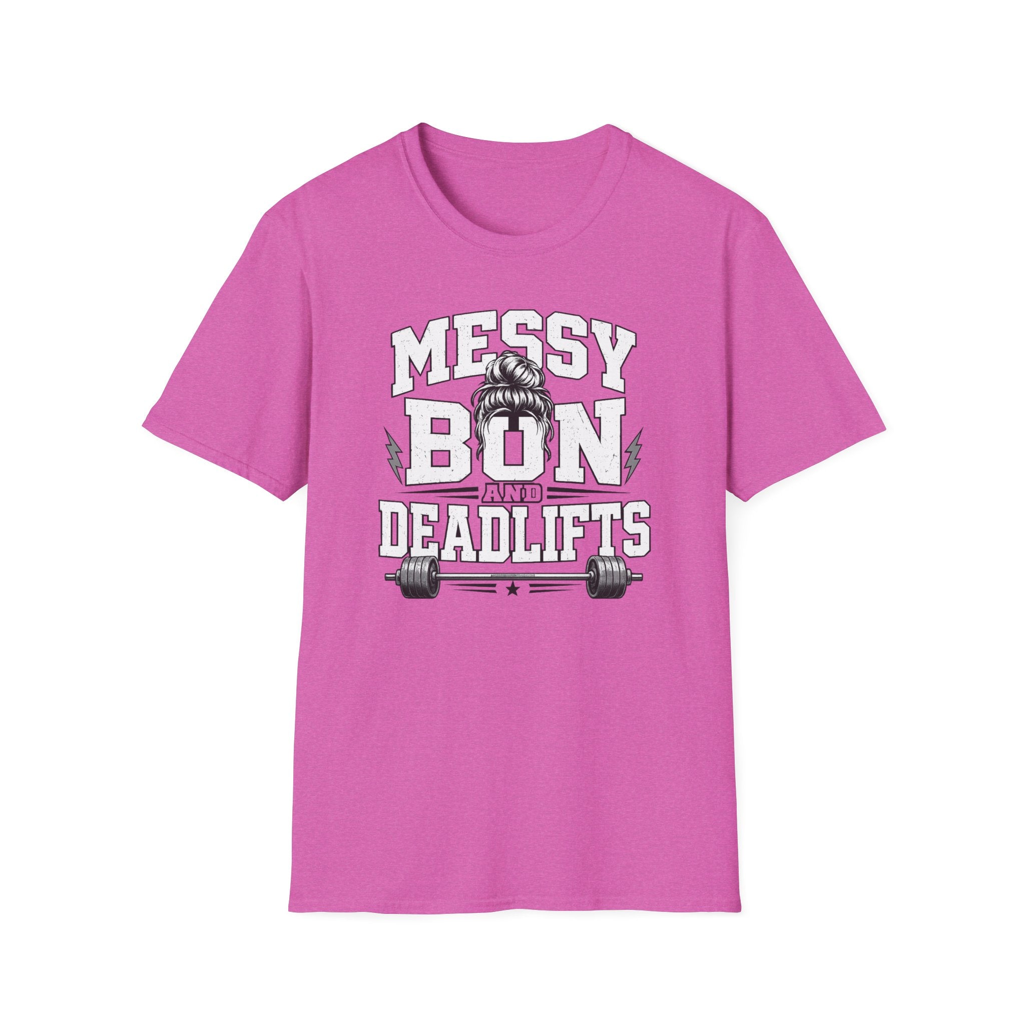 Messy Bun And Deadlifts T-Shirt