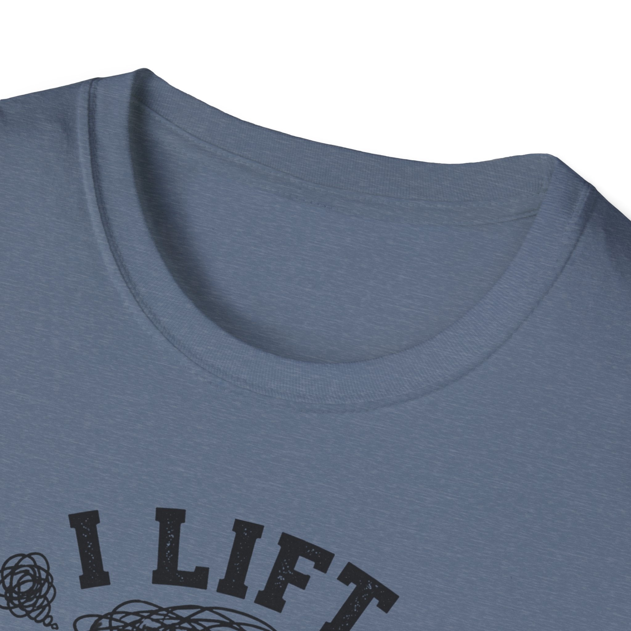 I Lift So I Don't Lose My Mind T-Shirt