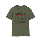 Gym Now Adult Later T-Shirt