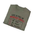 Life Is Full Of Important Choices T-Shirt