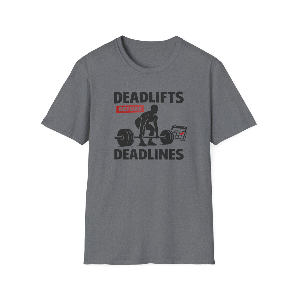 Deadlifts before Deadlines T-Shirt