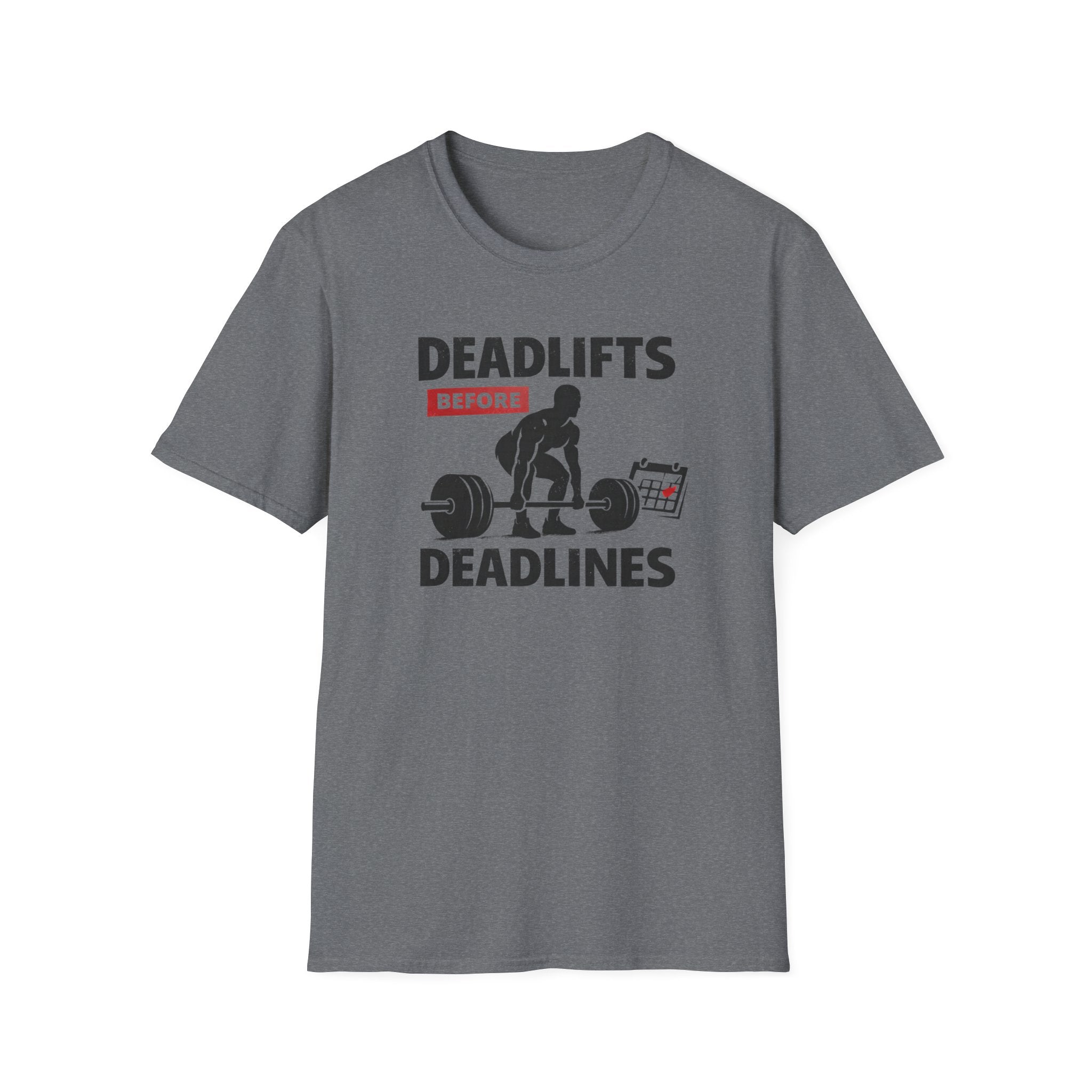 Deadlifts before Deadlines T-Shirt