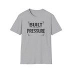 Built Under Pressure T-Shirt