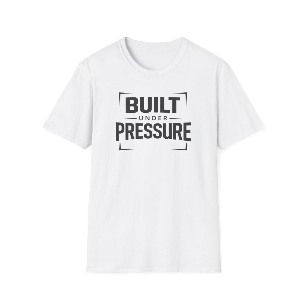Built Under Pressure T-Shirt