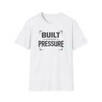 Built Under Pressure T-Shirt