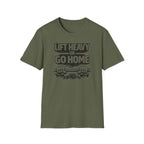 Lift Heavy Or Go Home T-Shirt