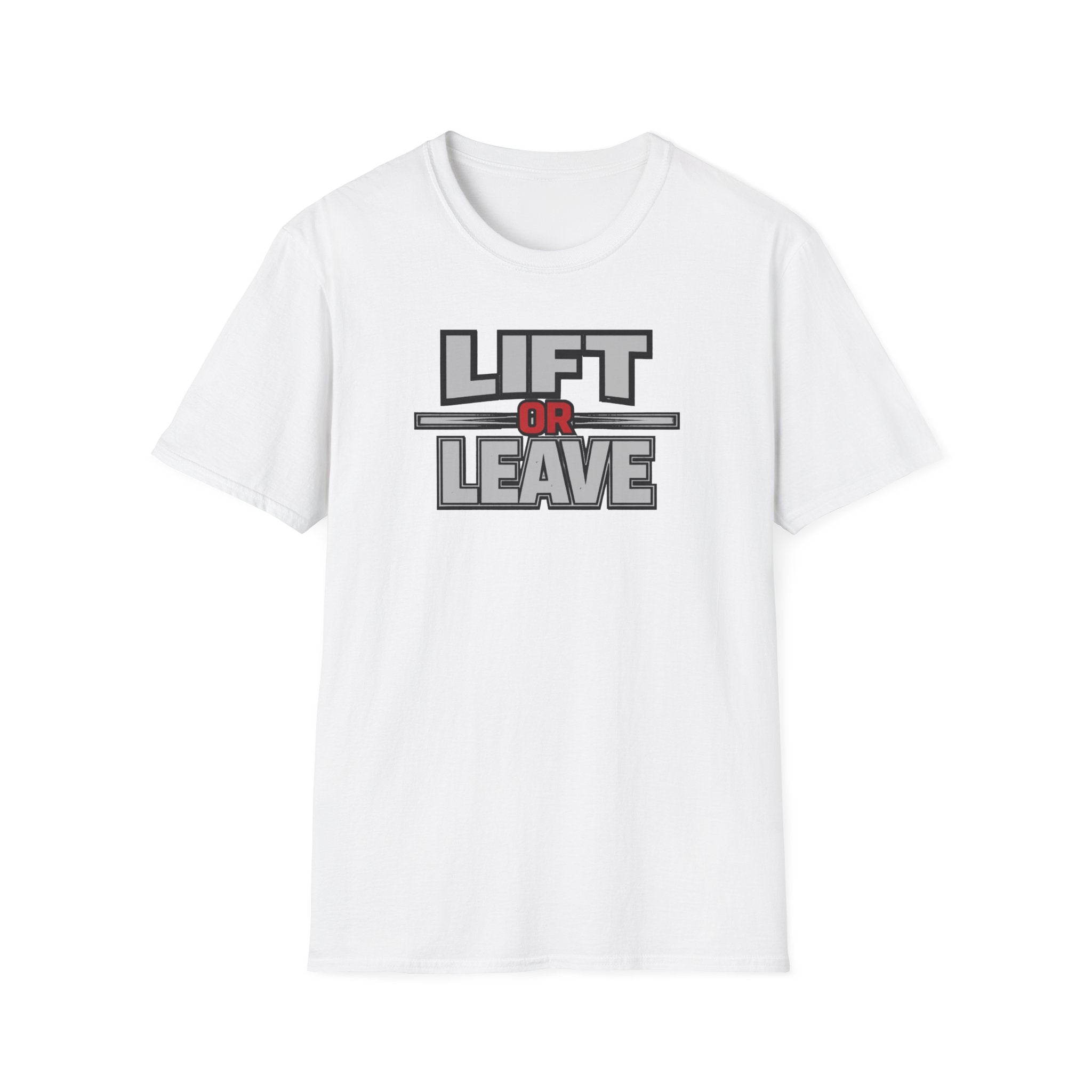 Lift Or Leave T-Shirt
