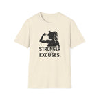 Stronger Than Excuses T-Shirt