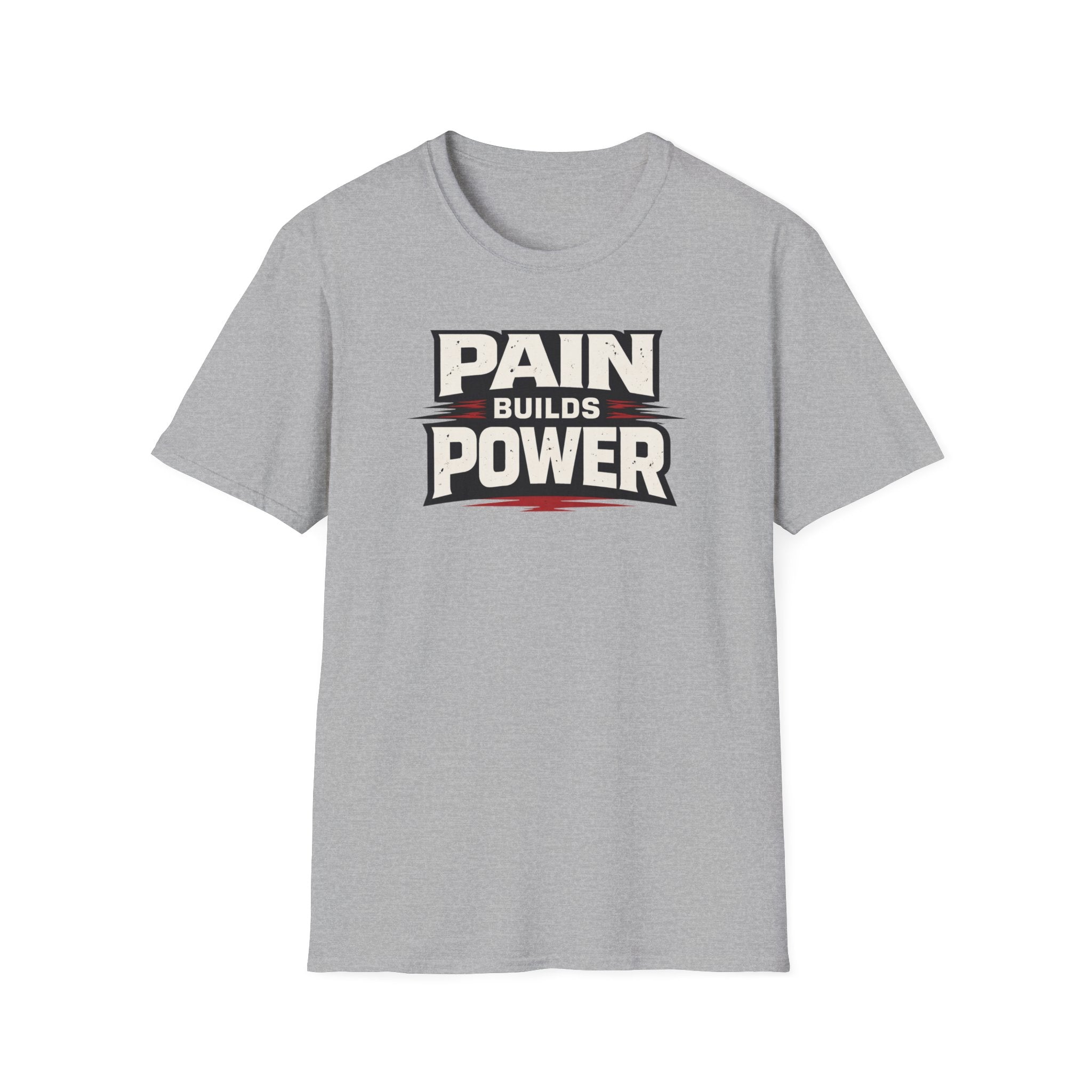 Pain Builds Power T-Shirt