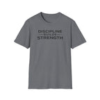 Discipline Builds StrengthT-Shirt
