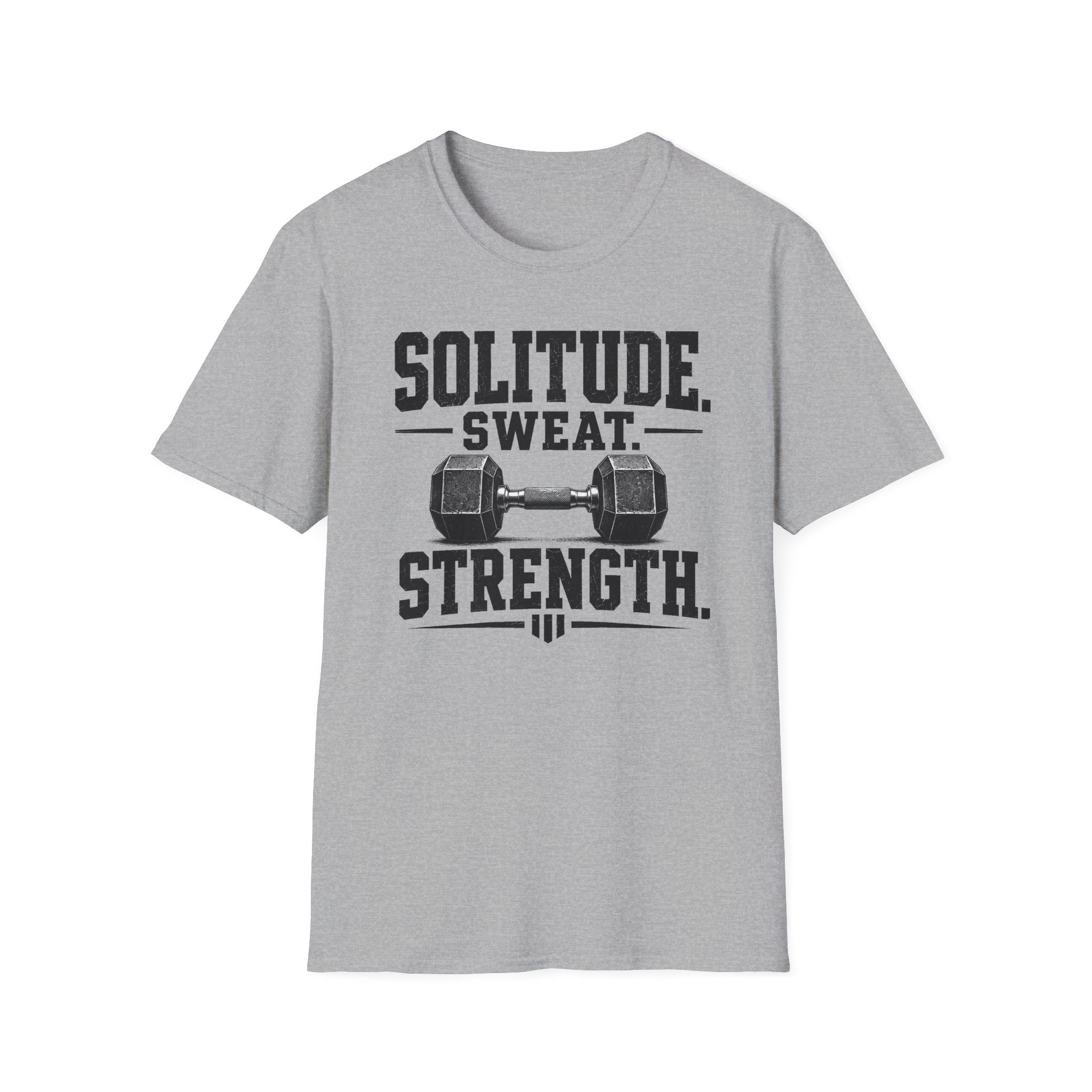 Solitude. Sweat. Strength T-Shirt