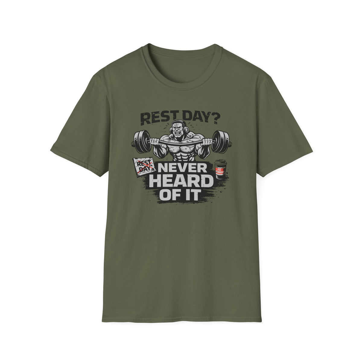 Rest Day Never Heard Of It T-Shirt