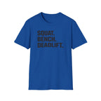 Squat Bench Deadlift T-Shirt