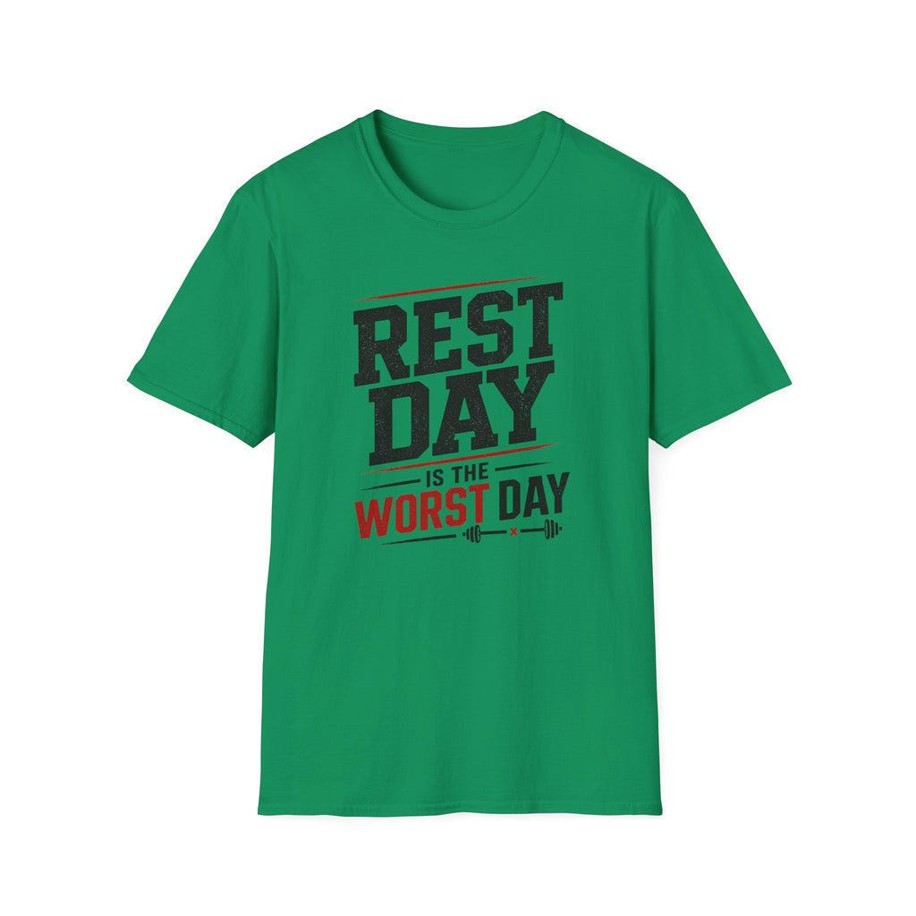 Rest Day Is The Worst Day T-Shirt