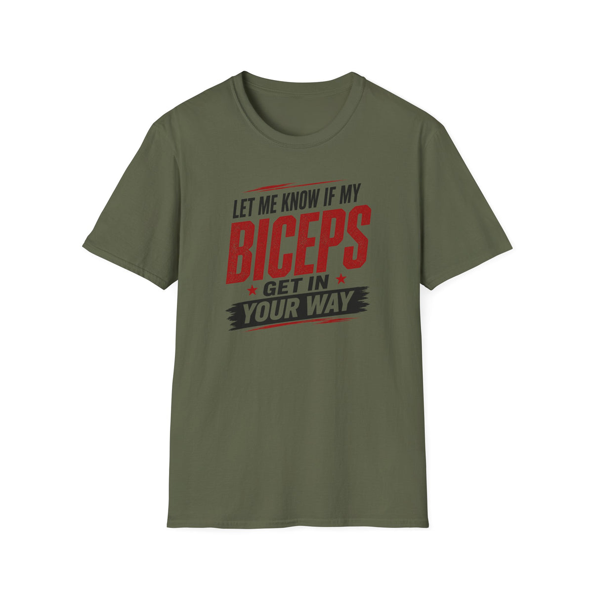 Biceps in your Way T-Shirt