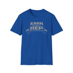 Earn Every Rep T-Shirt