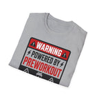 Powered By Preworkout T-Shirt