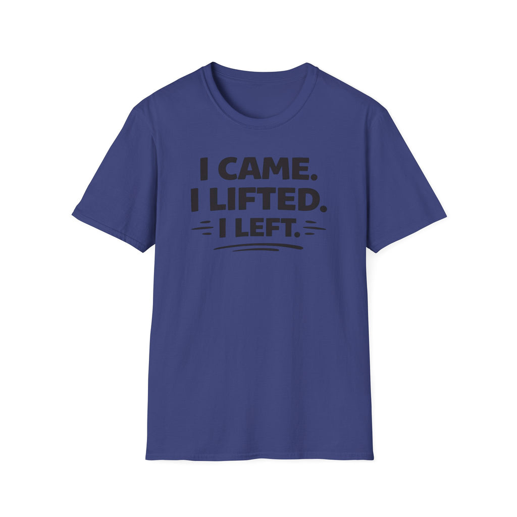 I Came I Lifted I Left T-Shirt