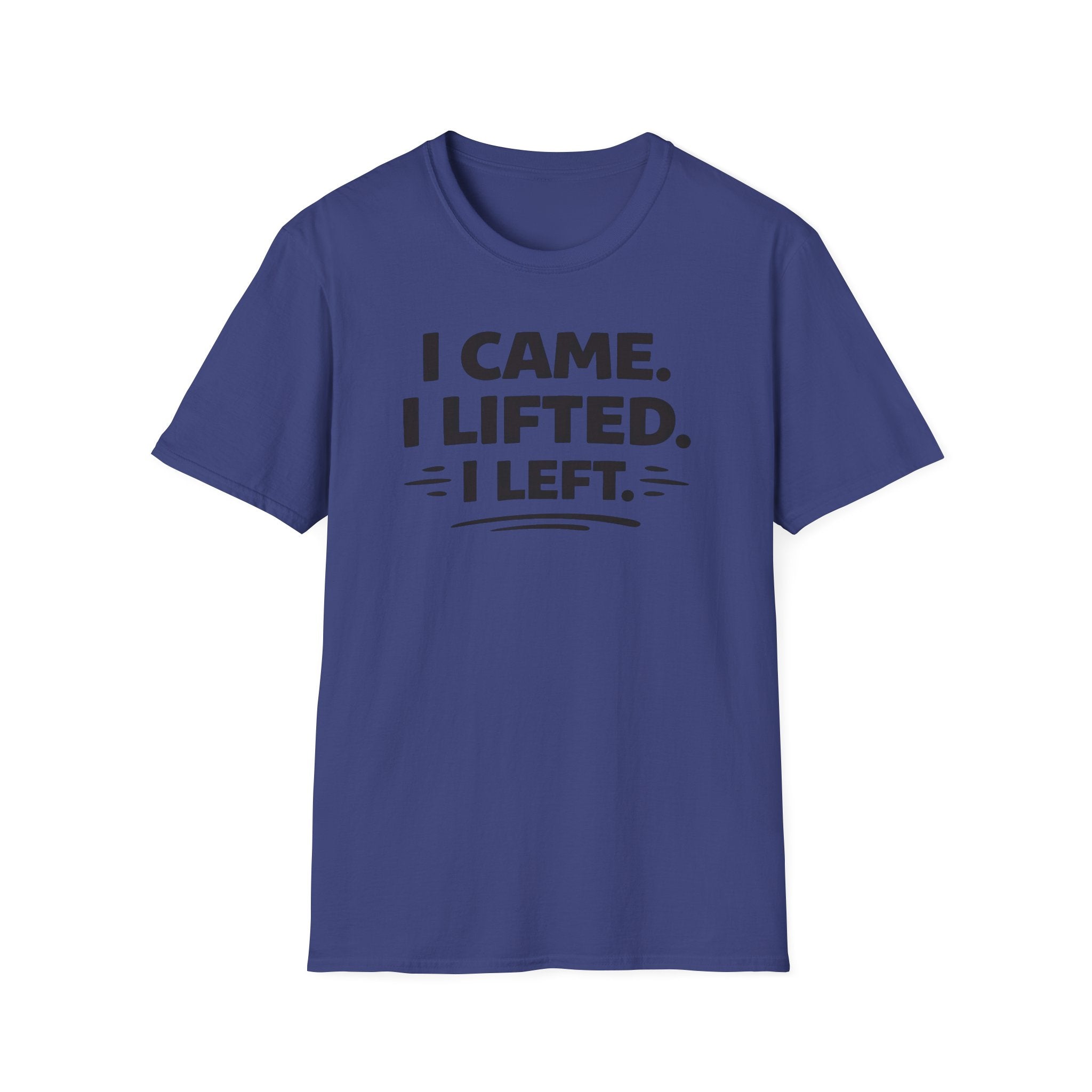 I Came I Lifted I Left T-Shirt