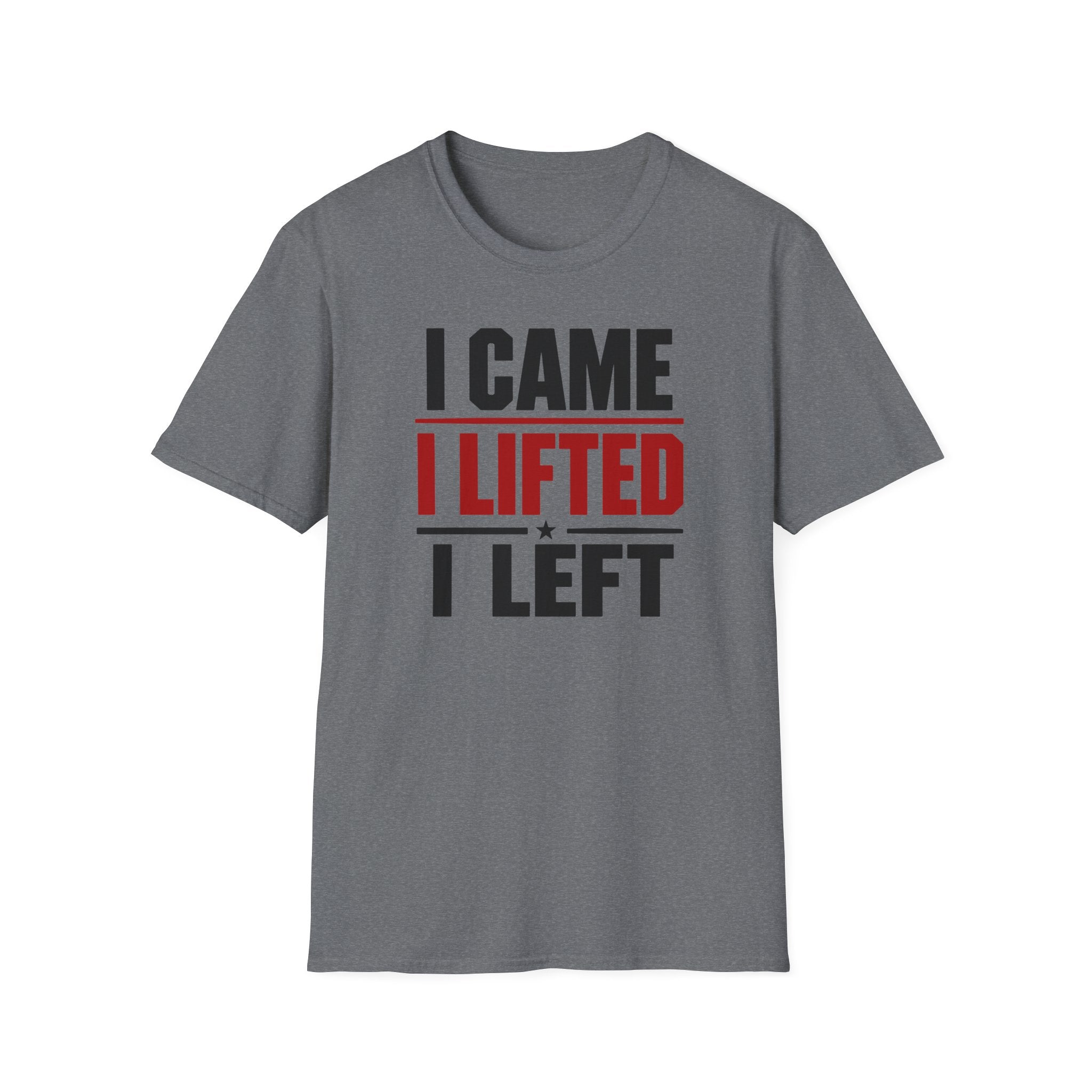 I Came I Lifted I Left T-Shirt