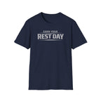 Earn Your Rest Day T-Shirt