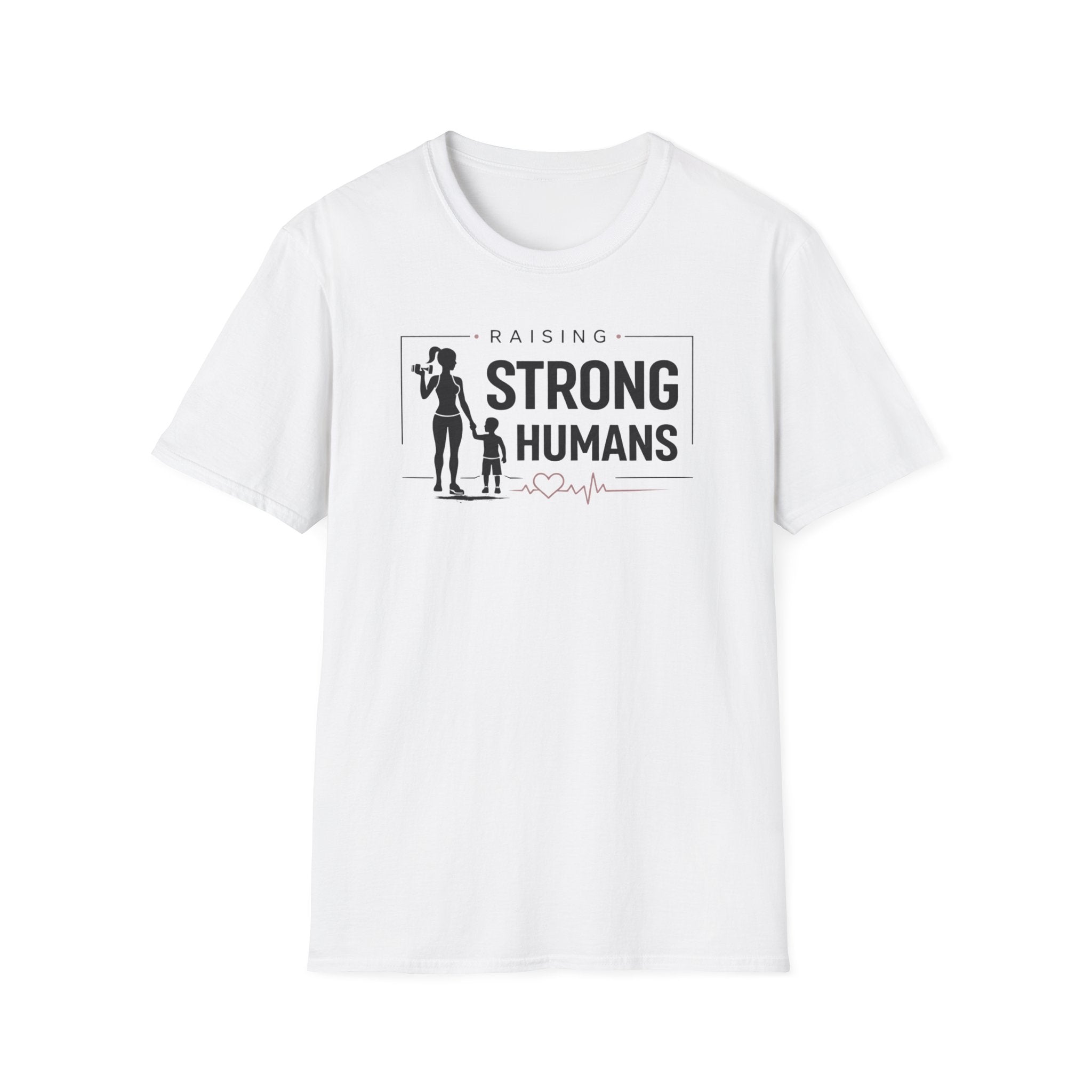 Raising Strong Humans T-Shirt