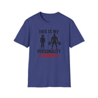 This Is My Personality Now T-Shirt