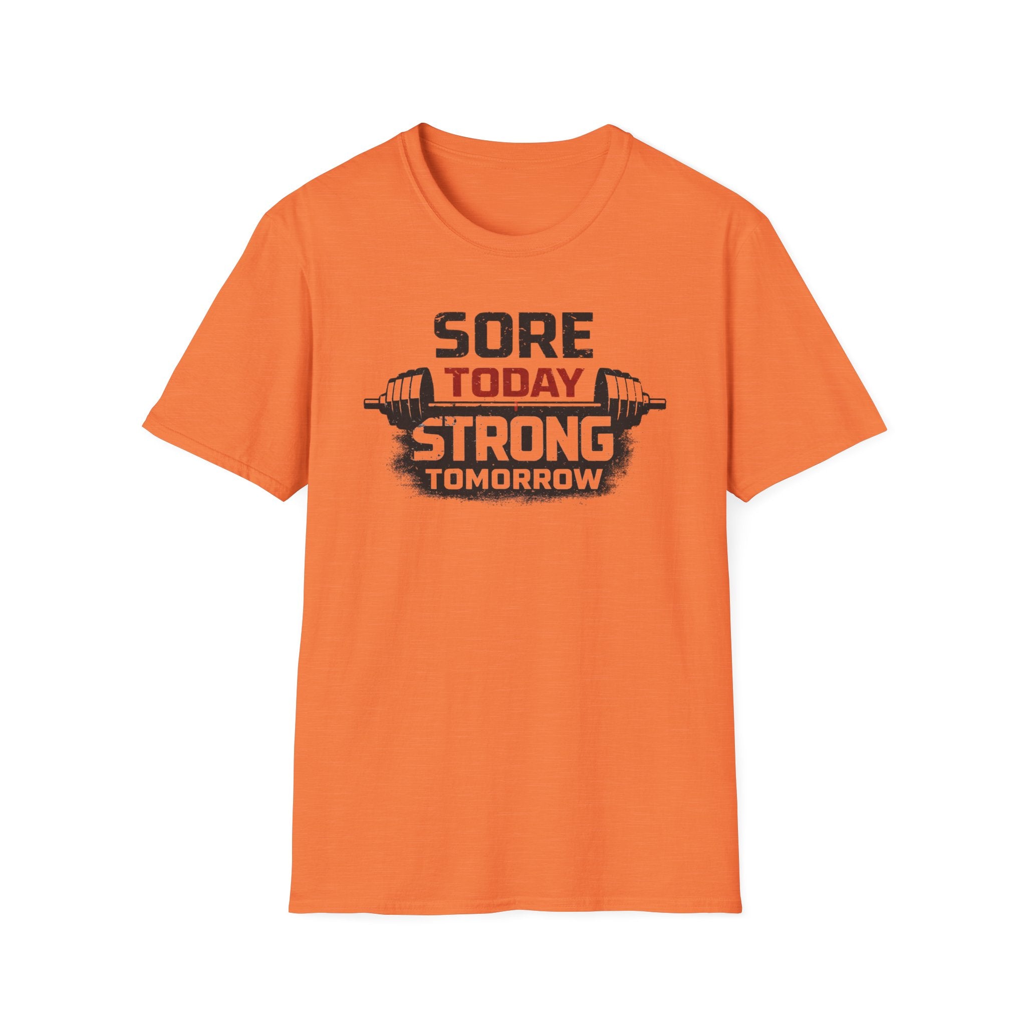 Sore Today Strong Tomorrow T-Shirt