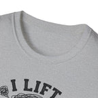 I Lift So I Don't Lose My Mind T-Shirt