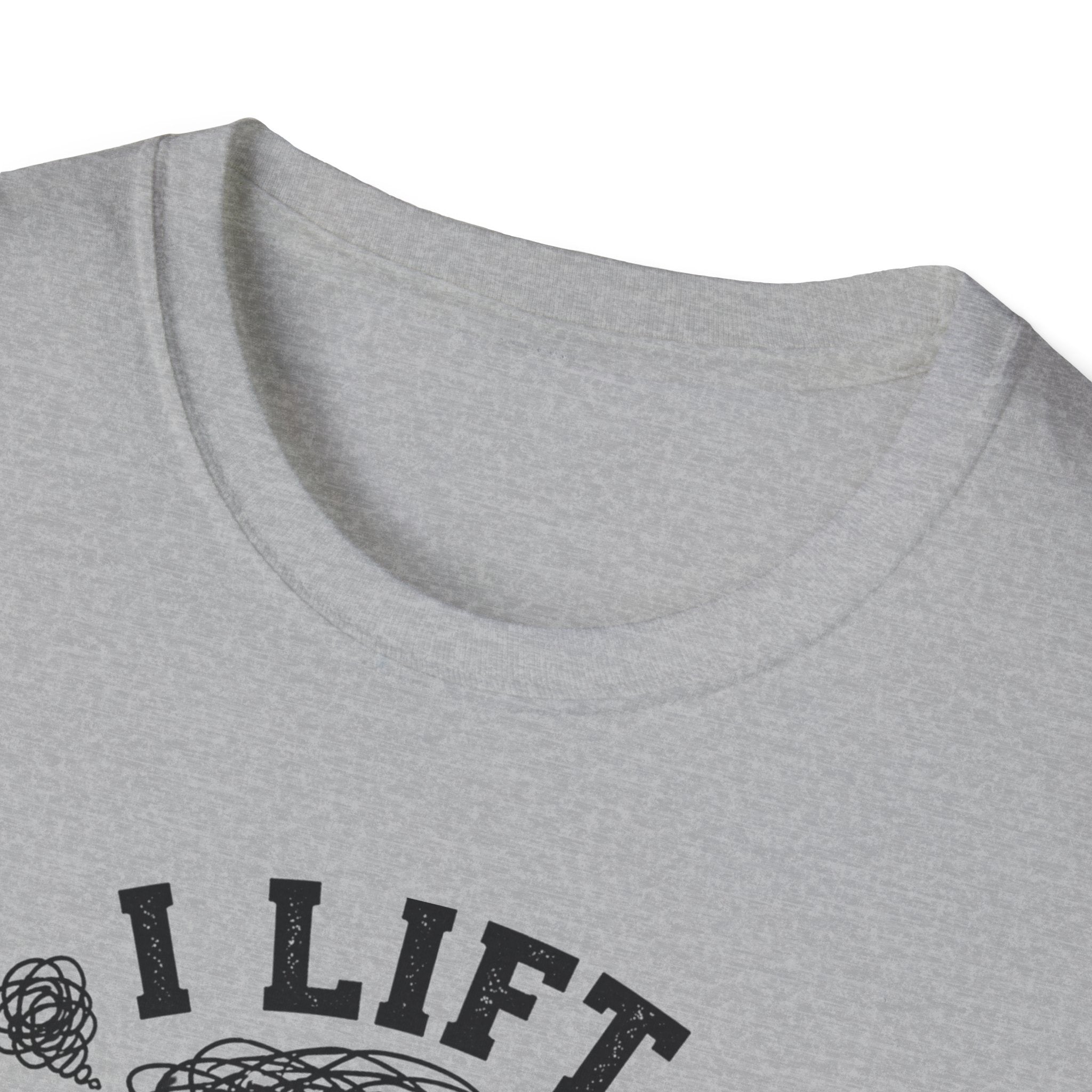 I Lift So I Don't Lose My Mind T-Shirt