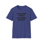 Strong Mind Strong Body T-Shirt