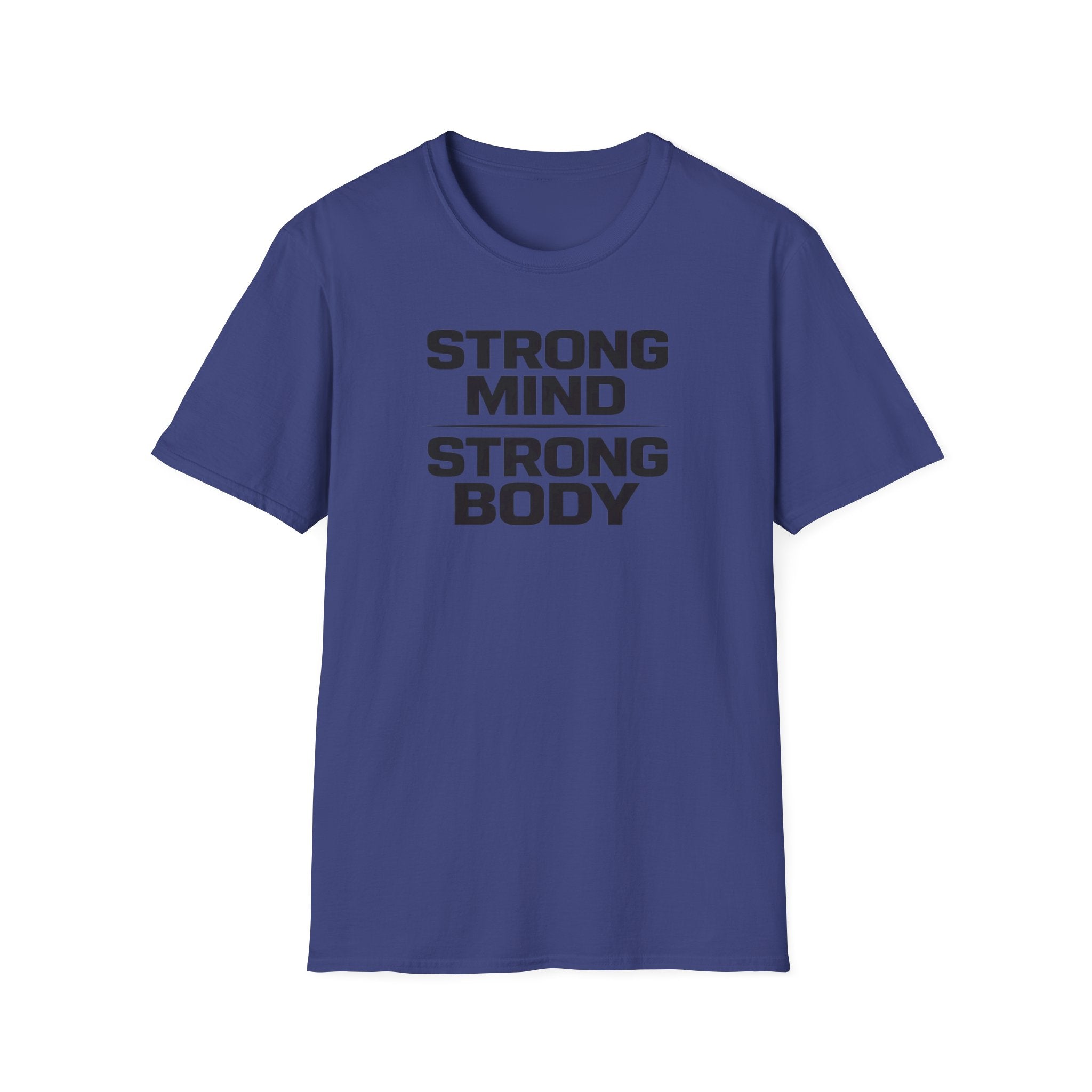 Strong Mind Strong Body T-Shirt