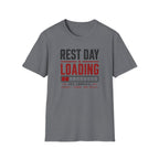 Rest Day Loading T-Shirt