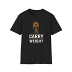 Carry The Weight T-Shirt