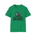 Earn Your Silence T-Shirt