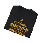 Caution Gains In Progress T-Shirt