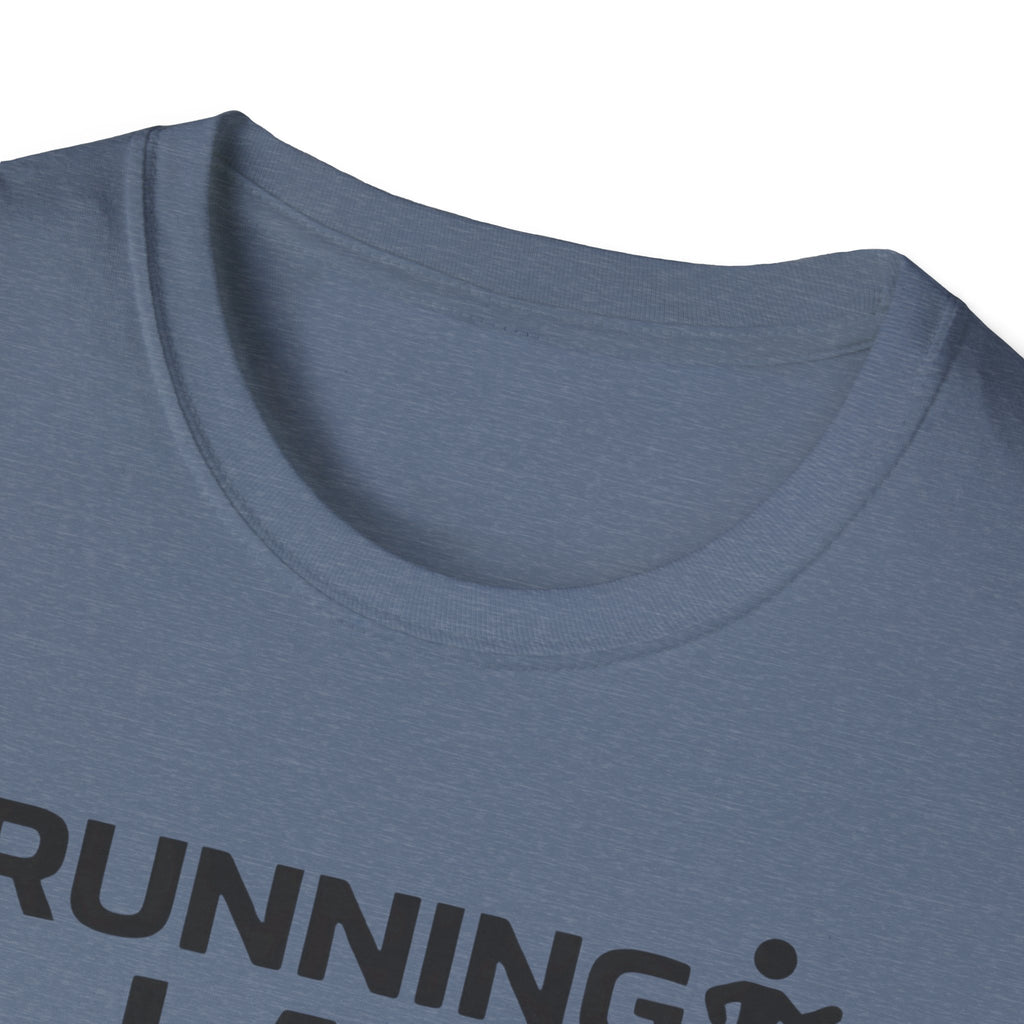 Running Late Is My Cardio T-Shirt