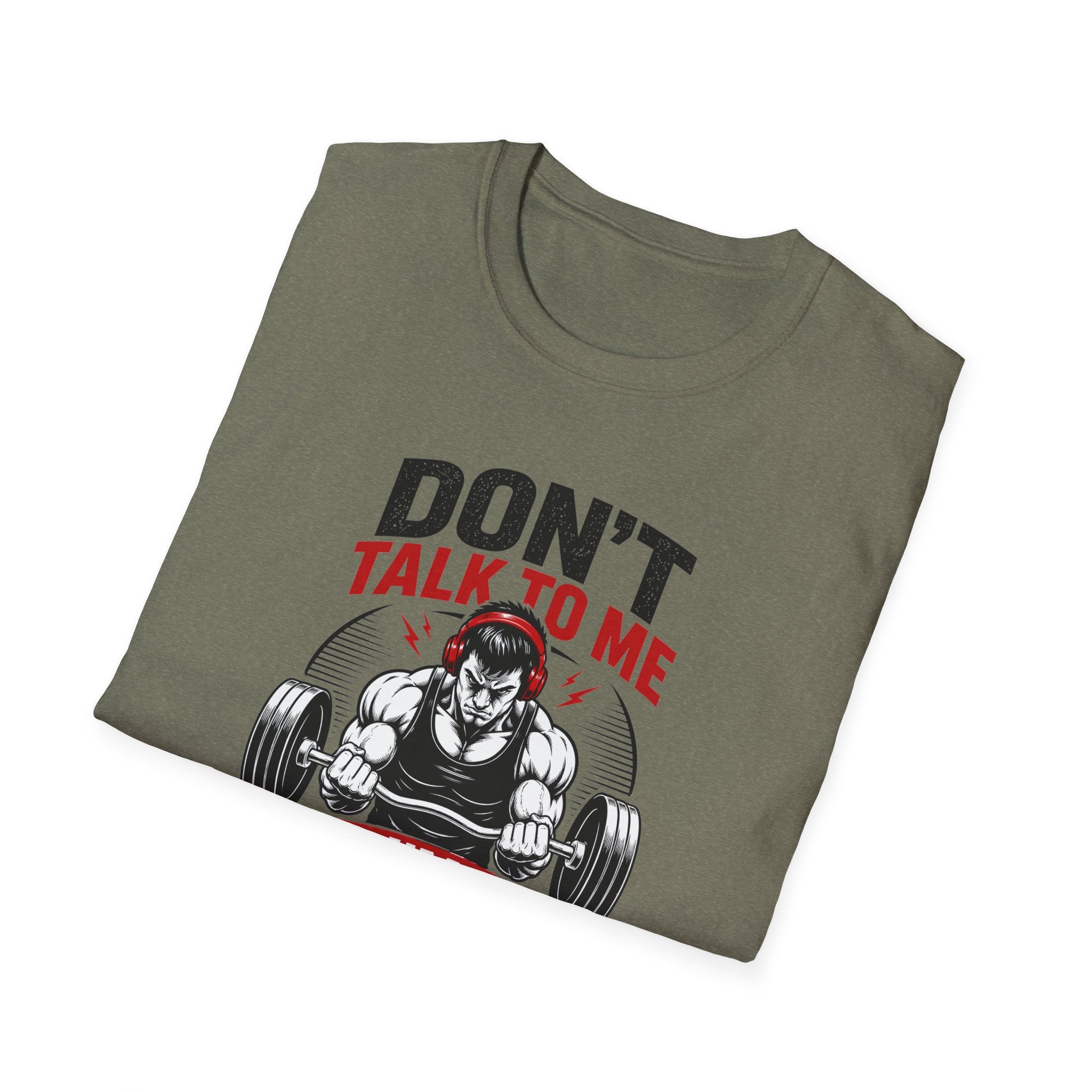 Don't Talk To Me I'm Training T-Shirt
