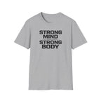 Strong Mind Strong Body T-Shirt