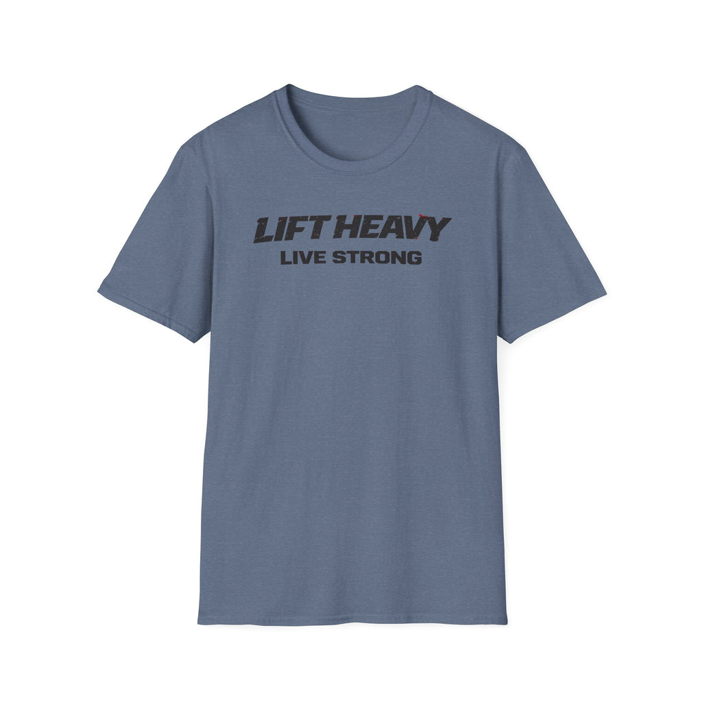 Lift Heavy Live Strong T-Shirt