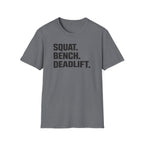 Squat Bench Deadlift T-Shirt