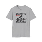 Deadlifts before Deadlines T-Shirt