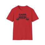 Earn Every Rep T-Shirt