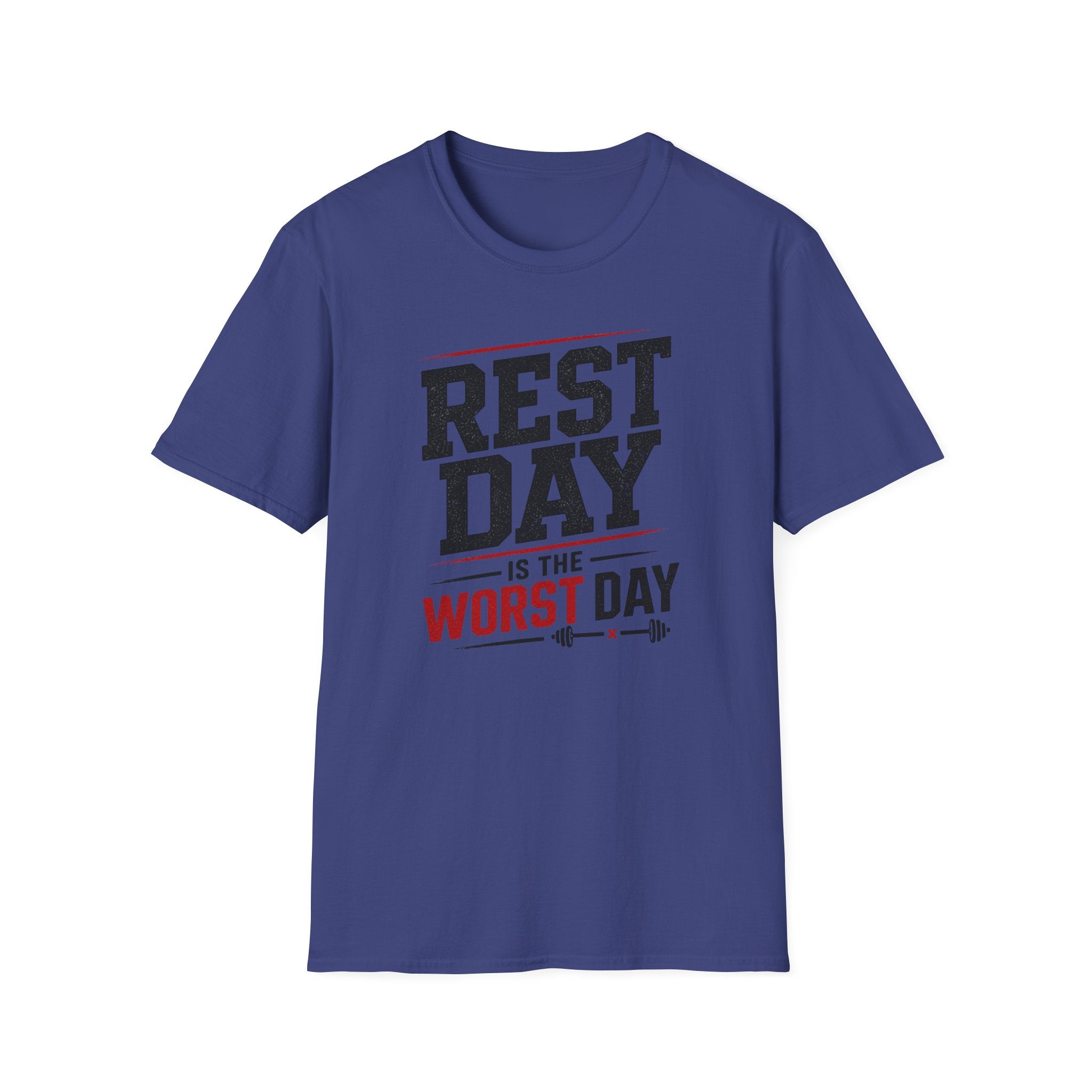 Rest Day Is The Worst Day T-Shirt