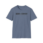 Iron Over Comfort T-Shirt