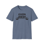 Earn Every Rep T-Shirt