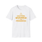 Caution Gains In Progress T-Shirt